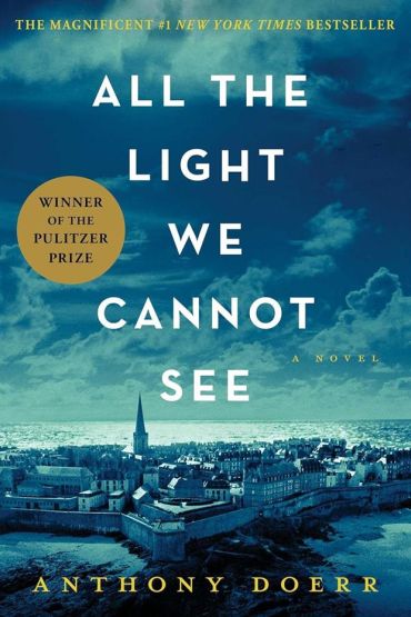 All the Light We Cannot See A Novel