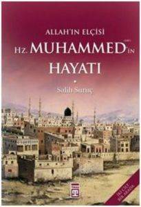 Allahın Elçisi Hz. Muhammedin Hayatı; (2 Cilt, Tek Kitap)