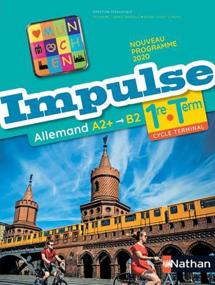 Allemand 1re Tle A2+ B2 Impulse