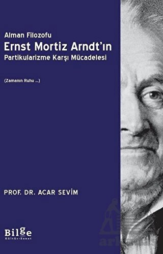 Alman Filozofu Ernst Mortiz Arndt'ın Partikularizme Karşı Mücadelesi