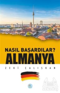 Almanya - Nasıl Başardılar?