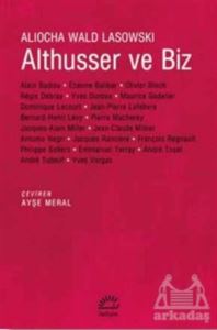 Althusser Ve Biz