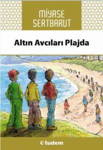 Altın Avcıları Plajda