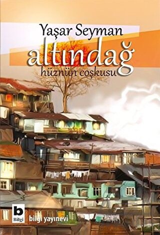 Altındağ; Hüznün Coşkusu