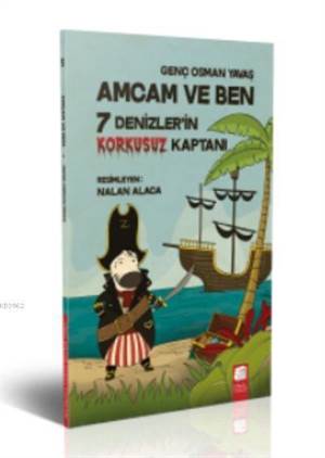 Amcam Ve Ben 5 7 Denizlerin Korkusuz Kaptanı Cilti