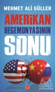 Amerikan Hegemonyasının Sonu