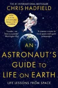 An Astronaut's Guide To Life On Earth