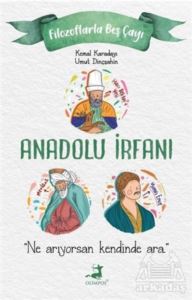 Anadolu İrfanı - Filozoflarla Beş Çayı