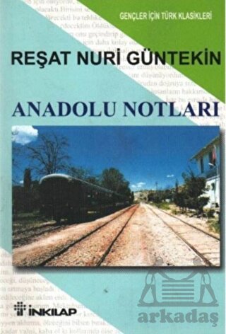 Anadolu Notları; (gençler İçin)