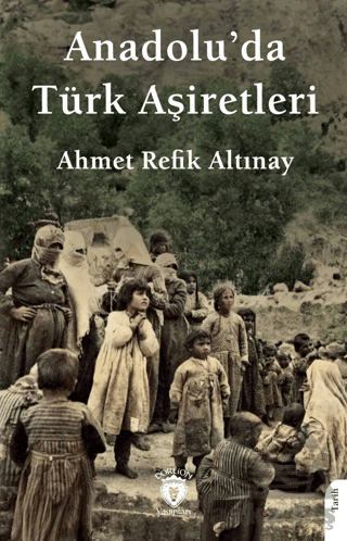 Anadolu’Da Türk Aşiretleri