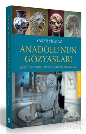 Anadolu’Nun Gözyaşları