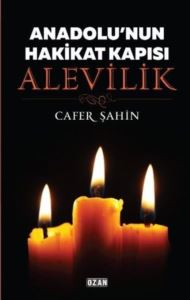 Anadolu'nun Hakikat Kapısı: Alevilik