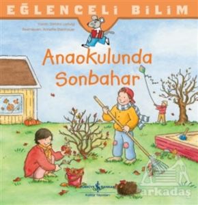 Anaokulunda Sonbahar - Eğlenceli Bilim