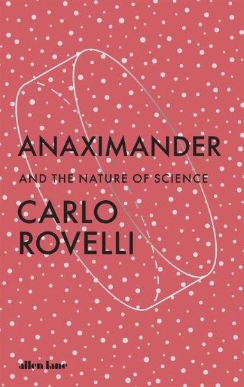 Anaximander And the Nature of Science