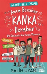 Anca Beraber Kanka Beraber - Acayip İşler Takımı