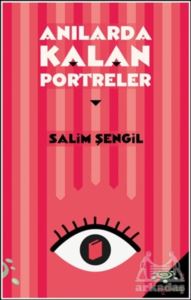 Anılarda Kalan Portreler