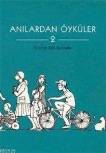 Anılardan Öyküler - 2