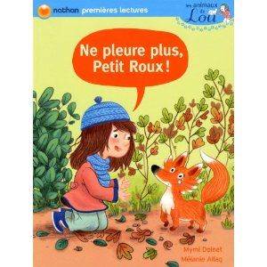 Animaux De Lou: Ne Pleure Plus Petit Roux