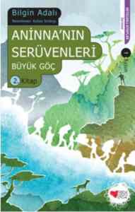 Aninnanın Serüvenleri; Büyük Göç 2. Kitap