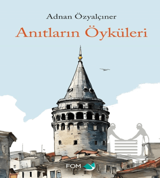 Anıtların Öyküsü