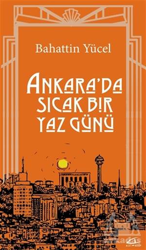 Ankara'da Sıcak Bir Yaz Günü