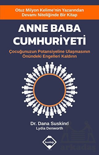 Anne Baba Cumhuriyeti - Çocuğunuzun Potansiyeline Ulaşmasının Önündeki Engelleri Kaldırın