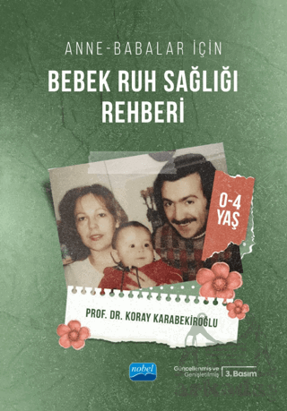 Anne-Babalar İçin Bebek Ruh Sağlığı Rehberi (0-4 Yaş)