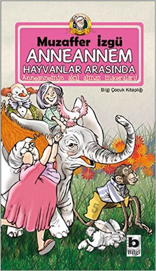 Anneannem Hayvanlar Arasında