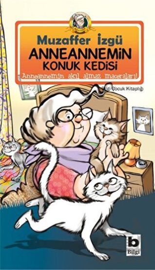 Anneannemin Konuk Kedisi; Anneannemin Akıl Almaz Maceraları