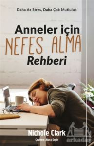 Anneler İçin Nefes Alma Rehberi