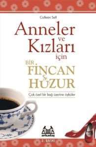 Anneler Ve Kızları İçin Bir Fincan Huzur