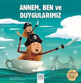 Annem, Ben ve Duygularımız