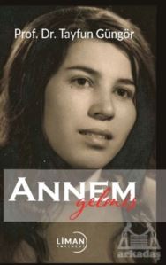 Annem Gelmiş