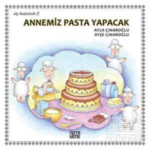 Annemiz Pasta Yapacak - Üç Kuzucuk 2