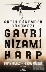 Antik Dönemden Günümüze Gayri Nizami Harp