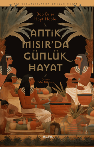 Antik Mısır’Da Günlük Hayat