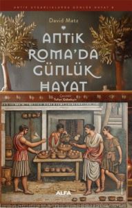 Antik Roma'da Günlük Hayat - Antik Uygarlıklarda Günlük Hayat 3 - Thumbnail