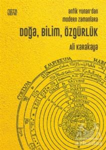 Antik Yunan'dan Modern Zamanlara Doğa, Bilim, Özgürlük