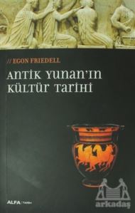 Antik Yunan'ın Kültür Tarihi; Egon Frıedell