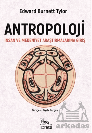 Antropoloji İnsan Ve Medeniyet Araştırmalarına Giriş