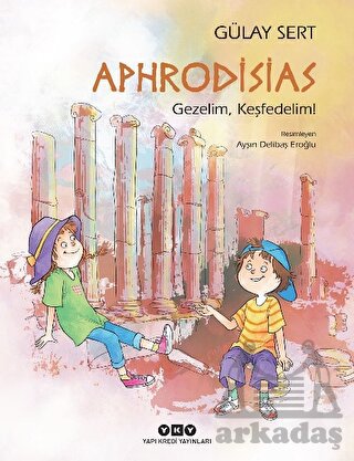 Aphrodisias - Gezelim, Keşfedelim!