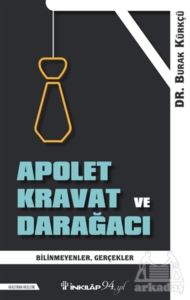 Apolet Kravat Ve Darağacı