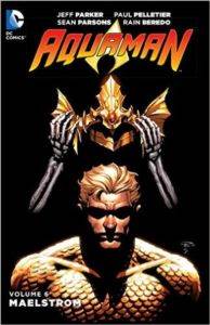 Aquaman Vol. 6: Maelstrom