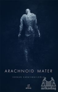 Arachnoid Mater 2. Kitap