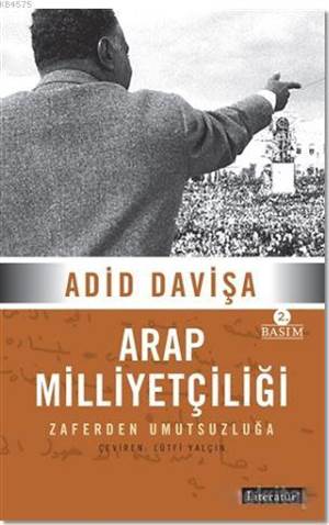 Arap Milliyetçiliği Zaferden Umutsuzluğa