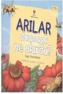 Arılar Olmasaydı Ne Olurdu?; Çayır Ekosistemi