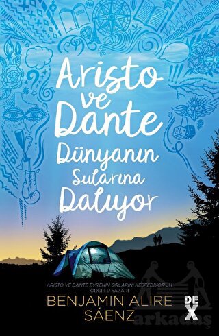 Aristo ve Dante Dünyanın Sularına Dalıyor