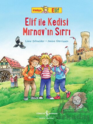 Arkadaşım Elif - Elif İle Kedisi Mırnav’In Sırrı