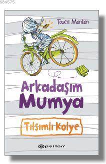 Arkadaşım Mumya; Tılsımlı Kolye