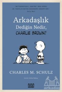 Arkadaşlık Dediğin Nedir, Charlie Brown?